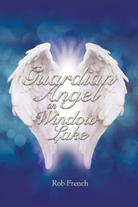 Guardian Angel On Window Lake Guardian Angel On Window Lake