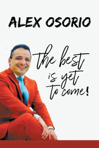 The Best Is Yet To Come