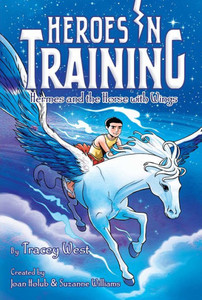 Hermes And The Horse With Wings (13) (Heroes In Training) Hermes And The Horse With Wings (13) (Heroes In Training)