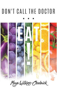 Don'T Call The Doctor...Eat! Don'T Call The Doctor...Eat!