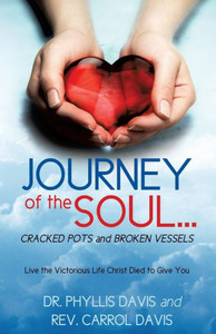 Journey Of The Soul...Cracked Pots And Broken Vessels Journey Of The Soul...Cracked Pots And Broken Vessels