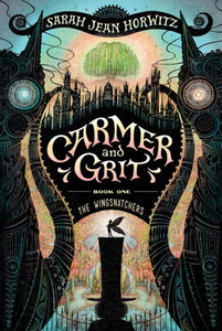 Carmer And Grit, Book One: The Wingsnatchers (Volume 1) Carmer And Grit, Book One: The Wingsnatchers (Volume 1)