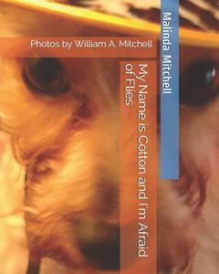 My Name Is Cotton And I'M Afraid Of Flies