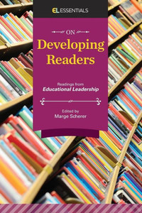 On Developing Readers: Readings From Educational Leadership (El Essentials)