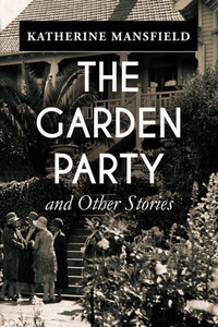 The Garden Party, And Other Stories