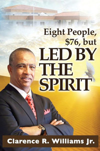 Eight People, $76, But Led By The Spirit! Eight People, $76, But Led By The Spirit!