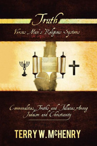 Truth Versus Man's Religious Systems Truth Versus Man's Religious Systems