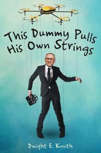 This Dummy Pulls His Own Strings This Dummy Pulls His Own Strings