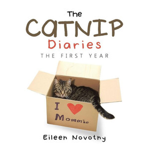 The Catnip Diaries: The First Year The Catnip Diaries: The First Year