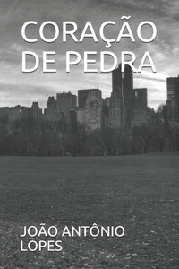 Coração De Pedra (Portuguese Edition) Coração De Pedra (Portuguese Edition)