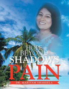 Hope Beyond Shadows Of Pain Hope Beyond Shadows Of Pain