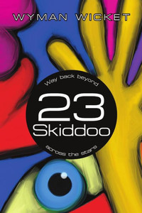 23 Skiddoo: Way Back Beyond Across The Stars 23 Skiddoo: Way Back Beyond Across The Stars