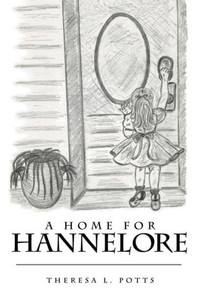 A Home For Hannelore A Home For Hannelore