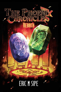 The Phoenix Chronicles: Rebirth