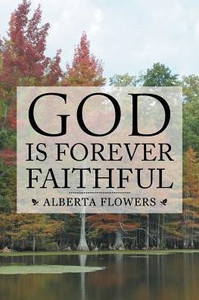 God Is Forever Faithful God Is Forever Faithful