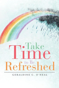 Take Time To Be Refreshed Take Time To Be Refreshed