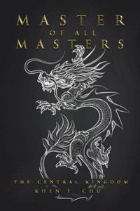 Master Of All Masters: The Central Kingdom