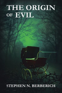 The Origin Of Evil The Origin Of Evil