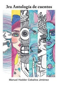 3Ra Antologia De Cuentos (Spanish Edition) 3Ra Antologia De Cuentos (Spanish Edition)