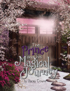 The Prince And His Magical Journey The Prince And His Magical Journey