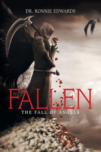 Fallen: The Fall Of Angels Fallen: The Fall Of Angels