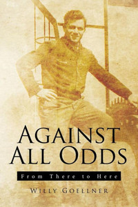 Against All Odds: From There To Here Against All Odds: From There To Here