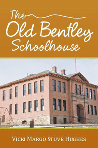 The Old Bentley Schoolhouse The Old Bentley Schoolhouse
