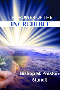 The Power Of The Incredible The Power Of The Incredible