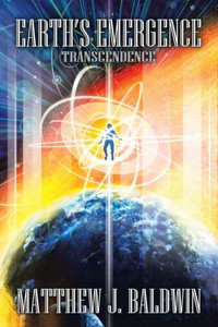 Earth'S Emergence: Transcendence Earth'S Emergence: Transcendence