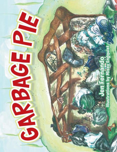 Garbage Pie Garbage Pie