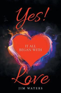 Yes! It All Began With Love Yes! It All Began With Love