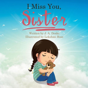 I Miss You, Sister I Miss You, Sister