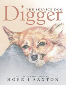 Digger, The Service Dog Digger, The Service Dog
