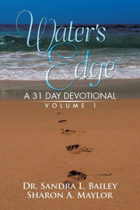 Water'S Edge: A 31 Day Devotional Volume 1
