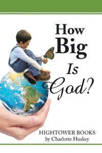 How Big Is God? How Big Is God?