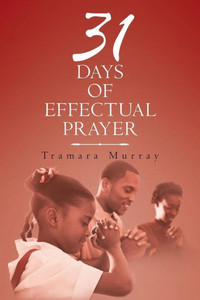 31 Days Of Effectual Prayer 31 Days Of Effectual Prayer