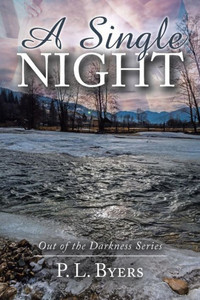 A Single Night: Out Of The Darkness Series A Single Night: Out Of The Darkness Series