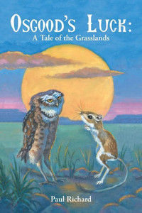 Osgood's Luck: A Tale Of The Grasslands Osgood's Luck: A Tale Of The Grasslands