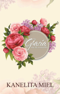 Su Gracia Me Ha Sostenido (Spanish Edition) Su Gracia Me Ha Sostenido (Spanish Edition)