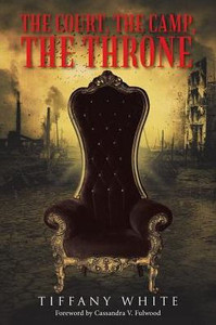 The Court, The Camp, The Throne