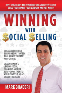 Winning With Social Selling: Strategies And Techniques To Build Your Brand, Network, And Net Worth Winning With Social Selling: Strategies And Techniques To Build Your Brand, Network, And Net Worth