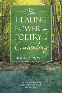 The Healing Power Of Poetry In Counseling