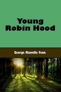 Young Robin Hood Young Robin Hood
