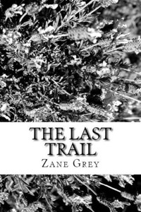 The Last Trail The Last Trail