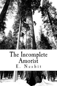 The Incomplete Amorist The Incomplete Amorist