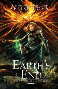 Earth'S End (Air Awakens Series Book 3) Earth'S End (Air Awakens Series Book 3)