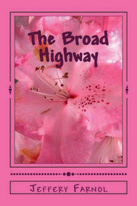 The Broad Highway