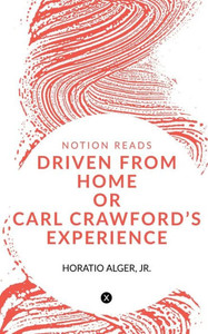 Driven From Home Or Carl Crawford'S Experience