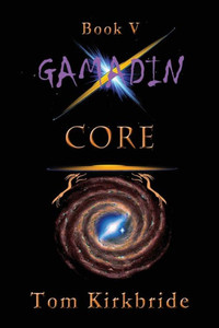 Book V, Gamadin: Core: