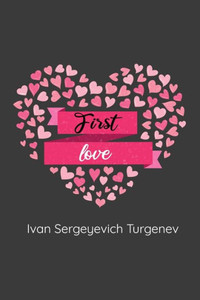 First Love: (Novella) First Love: (Novella)